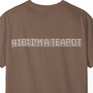 I'm a Teapot T-Shirt: Coder Humor, HTTP Status Code Tee