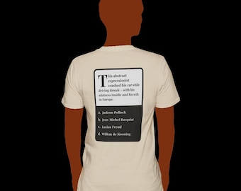 Trivia Tees - Artist's Antics - Jackson Pollock