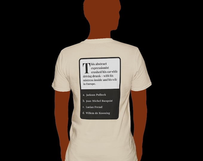 Trivia Tees - Artist's Antics - Jackson Pollock