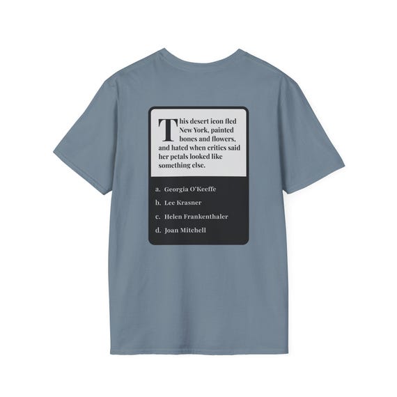 Georgia O'Keeffe Art History Trivia Tee: Clever Gift for Painters, Students & History Enthusiasts