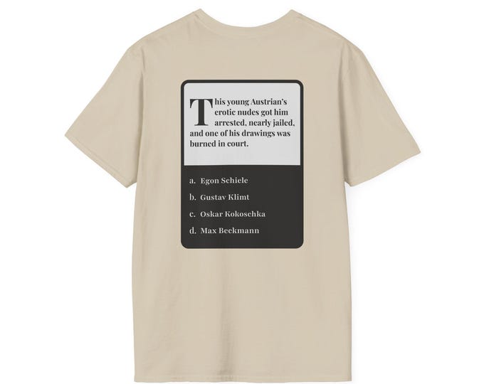 Art History Trivia T-Shirt, Famous Painters Riddle Tee, Egon Schiele Shirt, Smart Gift for History Geeks, Art Students, Teachers,