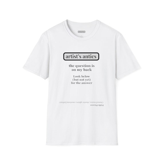 Pablo Picasso Riddle Shirt, Art History Tee, Famous Painters T-Shirt, Art Student Gift, History Geek Shirt, Art Teacher Gift, Fun Art Shirt