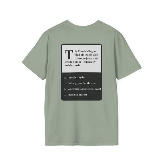 Music History Geek Trivia T-Shirt, Wolfgang Amadeus Mozart Composer Gift, Smart Funny Riddle Tee, Conversation Starter, Unisex Softstyle