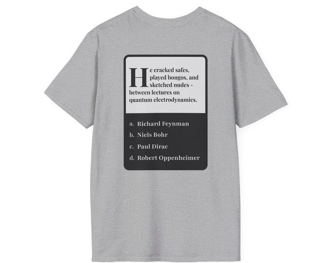 Trivia Tees - Scientist Facts - Richard Feynman