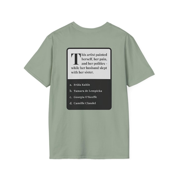 Frida Kahlo Trivia T-Shirt | Famous Painters Riddle Tee - Smart Art History Gift, Thoughtful Conversation Starter, Funny Shirt for Art