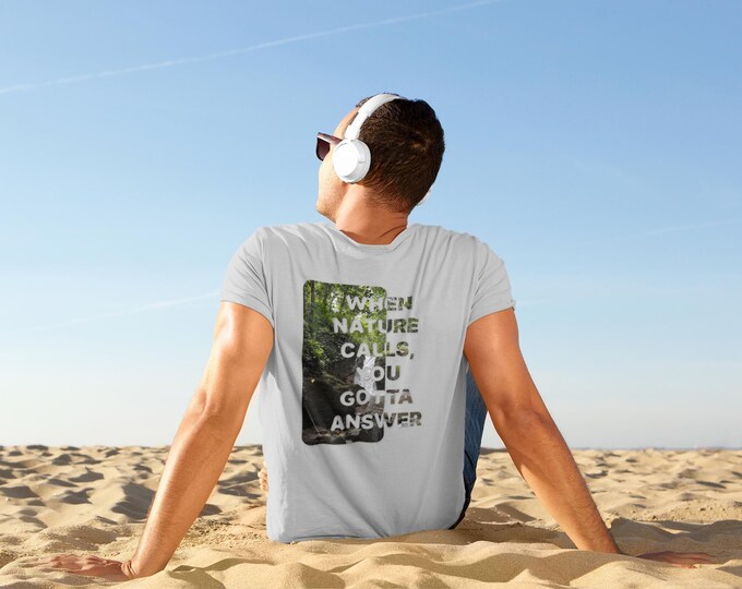 When Nature Calls You Gotta Answer Shirt | Jungle Waterfall Graphic Tee | Hiking Adventure Quote | Nature Lover Gift | Outdoor Vibes
