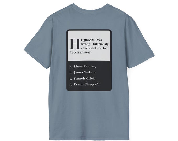 Trivia Tees - Scientist Facts - Linus Pauling