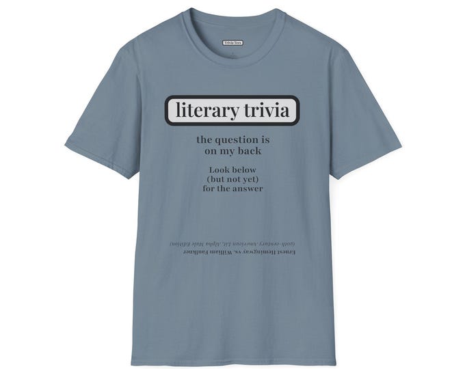 Literary Riddle T-Shirt - Hemingway vs Faulkner | Smart, Funny Conversation Starter, Bookish Gift for Literature Nerds, Unisex Tee, Quiz