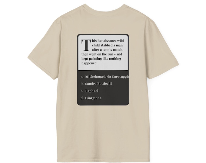 Trivia Tees - Artist's Antics - Michelangelo Merisi da Caravaggio
