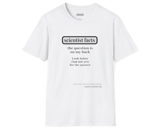 Rosalind Franklin Trivia T-Shirt, History Geek Science Student Gift, Smart Funny Witty Tee, Conversation Starter, Scientist Riddle Shirt