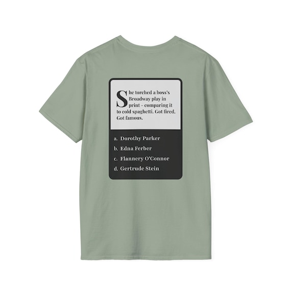 Literary Riddle T-Shirt - Trivia Tees, Dorothy Parker Shirt, Smart, Funny, Bookish Gift, Conversation Starter, Literature Nerds