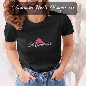 EQspensive Equestrian T-Shirt | Horse Girl Tee | Funny Horse Shirt | Jumping Horse Graphic | Horse Show Outfit | Barn Babe Shirt