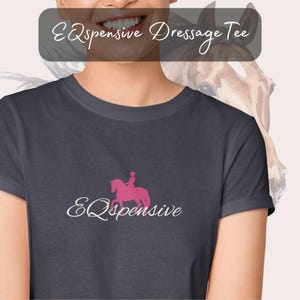 EQspensive Equestrian T-Shirt | Horse Girl Tee | Funny Horse Shirt | Dressage Horse Graphic | Horse Show Outfit | Barn Babe Shirt