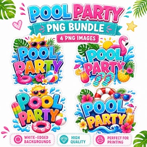 May include: A digital graphic bundle featuring four distinct Pool Party designs. Each design includes bold blue and yellow text, tropical elements like pink flamingos, hibiscus flowers, beach balls, sunglasses, and cocktails, all set against white-edged backgrounds.