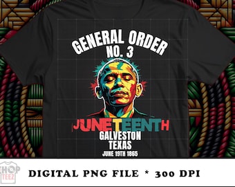Juneteenth PNG | General Order No. 3, Galveston Texas (Digital Download)