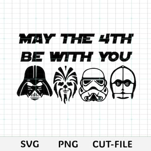 May include: Black graphic with the phrase "MAY THE 4TH BE WITH YOU" and silhouettes of Darth Vader, Chewbacca, a Stormtrooper, and C-3PO. The image also includes the words "SVG", "PNG", and "CUT-FILE" at the bottom.