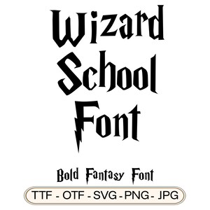 Puede incluir: Texto negro "Wizard School Font" en negrita, de estilo fantasía. Debajo, "Bold Fantasy Font" y un gráfico con opciones de tipo de archivo: TTF, OTF, SVG, PNG y JPG. El fondo es blanco.
