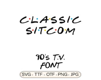 Classic Sitcom Font | 90s TV Show Inspired Typeface | Retro Comedy Font | SVG TTF | Commercial Use Included