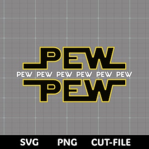 Könnte beinhalten: Grafikdesign mit dem Wort „PEW“ in fetter, gelber Schrift mit schwarzer Umrandung und einem Design, das an ein beliebtes Science-Fiction-Franchise erinnert. Die Worte „PEW PEW PEW“ sind in Weiß geschrieben. Der untere Teil des Bildes enthält die Wörter „SVG“, „PNG“ und „CUT-FILE“.