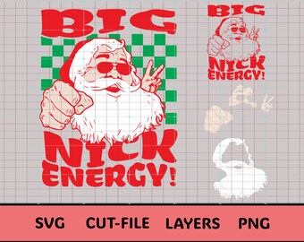 Big Nick Energy Santa Claus SVG, rolig julklippsfil (digital nedladdning)