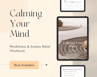 Calming Your Mind Journal | Mindfulness & Anxiety Relief Workbook | Printable Self-Care Journal for Mental Clarity |  Inner Peace