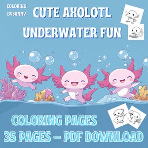 35 Cute Axolotl Coloring Pages for Kids & Adults – Kawaii Axolotl PDF Printable | 8.5x8.5 Cute Sea Animal Coloring Page Digital Download