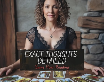 Exact Thought Psychic Reading, Same Hour Insight, Relationship Guidance