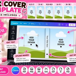 May include: A digital book cover template displayed on a laptop screen, featuring seven size options in inches. The interface shows editable fields for text, images, and colors, with labels indicating features like edit text, upload images, and move elements.