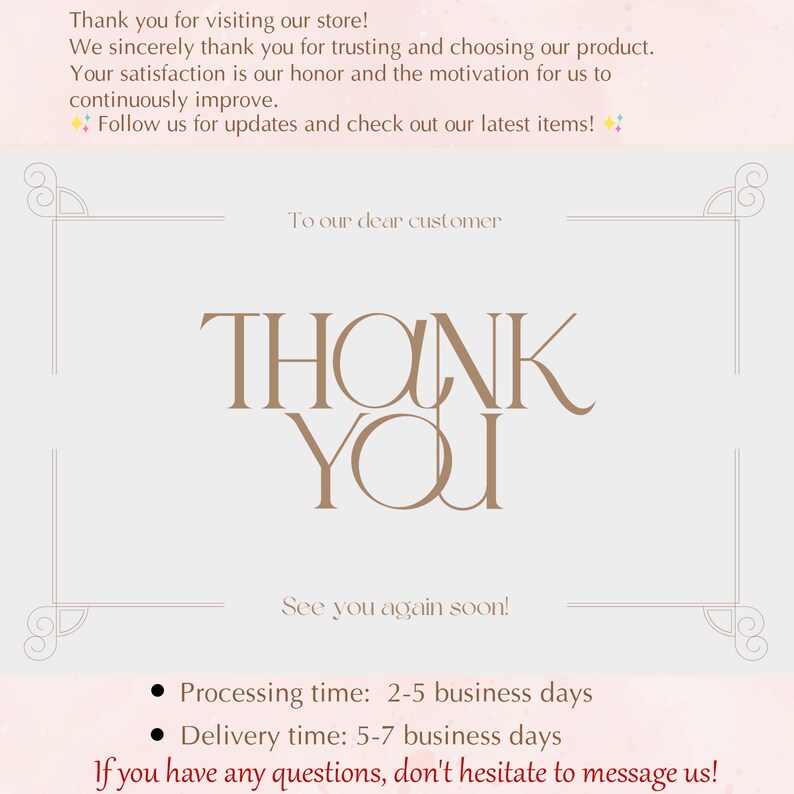 以下が含まれることがあります： 装飾的なフォントで「THANK YOU」という言葉が書かれた、薄いベージュ色のカード。カードには「To our dear customer」と「See you again soon!」のテキストと感謝のメッセージも含まれています。