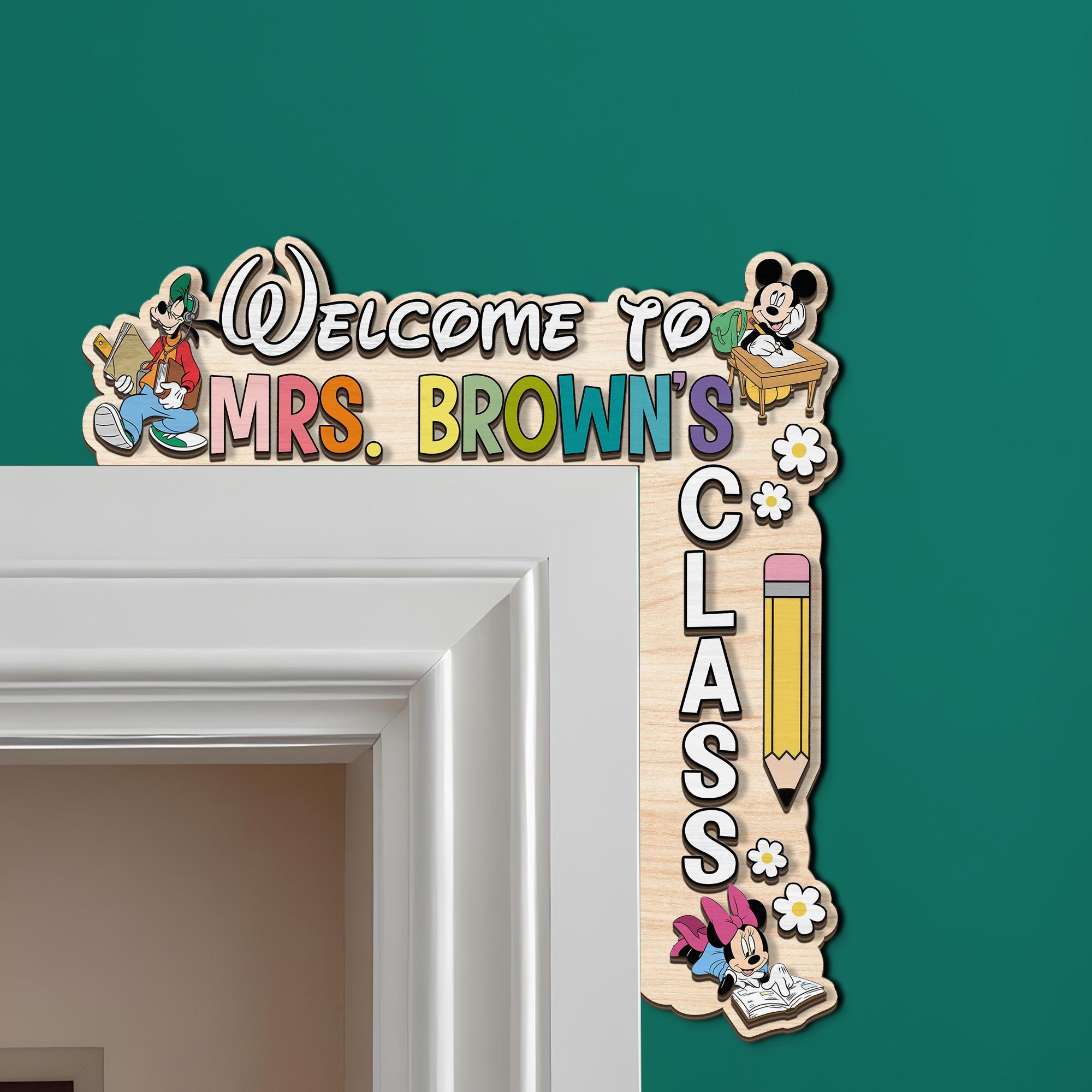 Custom Disney Teacher Doorframe Corner Sign, Mickey Minnie School Sign, Disney Teacher Welcome Class Sign, Back to School, Kindergarten Sign