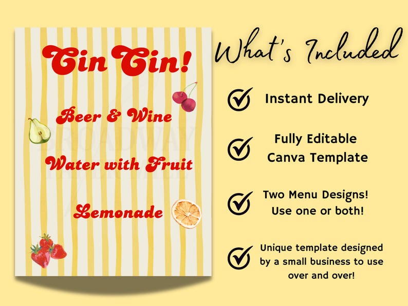 May include: A menu design with a yellow and white striped background. The menu features the words "Cin Cin!" in red, along with "Beer & Wine", "Water with Fruit", and "Lemonade". The menu also includes illustrations of fruit.