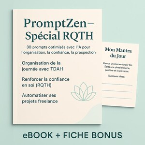 PromptZen – RQTH Special | 30 AI-prompts + bonusblad | Organisatie, zelfvertrouwen, freelance