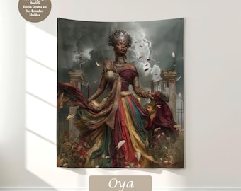 May include: A tapestry featuring a regal figure in a flowing, colorful gown, adorned with a crown and jewelry. The artwork depicts a dramatic scene with a stormy sky and architectural ruins. The word "Oya" is displayed at the bottom.