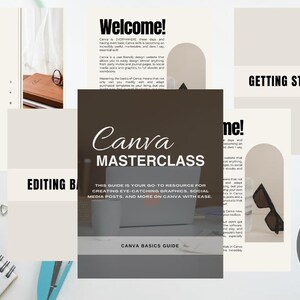 May include: A digital guide titled "Canva Masterclass" with the text "This guide is your go to resource for creating eye-catching graphics, social media posts, and more on Canva with ease." The guide has over 40 pages.