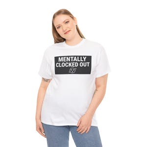T-shirt mentalement décroché | Chemise de travail drôle de sarcasme