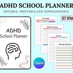 May include: ADHD School Planner with a white cover and the text "ADHD School Planner". The planner includes a brain graphic with arrows, and the words "Editable, Printable, and Downloadable". The image also shows 57 pages of planner sheets.