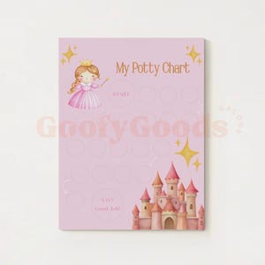May include: A pink potty chart with a princess illustration, a castle, and the text "My Potty Chart." The chart features spaces for tracking progress and includes the phrases "Start" and "Yay! Good Job!" Decorative gold stars are also included.