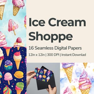 May include: Digital papers featuring ice cream cones and popsicles in various colors. The text "Ice Cream Shoppe" is displayed, along with details about the 16 seamless digital papers, each 12in x 12in.