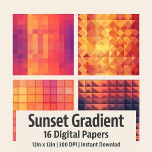 Può includere: Una stampa d'arte digitale con quattro disegni quadrati con motivi a gradiente di tramonto. I disegni includono forme pixelate e geometriche nelle tonalità dell'arancione, del rosso e del viola. Il testo "Sunset Gradient" e "16 Digital Papers" è visualizzato sotto.