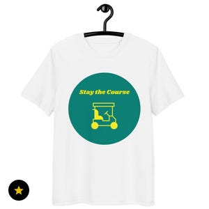 メンズ用「Stay the Course」ゴルフTシャツ - お父さん、父の日、誕生日、クリスマスに贈る面白いゴルファーギフト - 男性向けレトロゴルフカートTシャツ