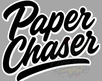Paper Chaser Typography PNG – Bold Hustle Font Graphic for Stickers, Apparel & Decals