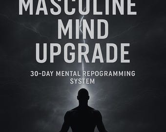 May include: Image features the text "THE MASCULINE MIND UPGRADE" with the tagline "30-DAY MENTAL REPROGRAMMING SYSTEM." A silhouette of a person in a meditative pose is at the bottom, with a lightning bolt graphic behind the text.