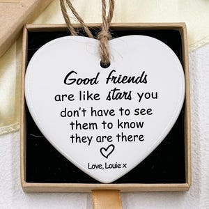 True Friends Are like Stars Ceramic Heart Sign, Heartfelt Gift for Friend, Birthday, Thinking of You, Encouragement,Inspirational Friendship