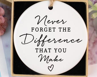 Adorno navideño "Nunca olvides la diferencia que marcas", regalo de Navidad 2025, regalo para profesor/a, regalo para amigo/a, regalo para enfermera/o, regalos de agradecimiento.