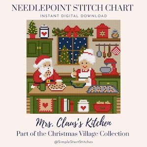 May include: A needlepoint stitch chart titled Mrs. Claus's Kitchen, part of the Christmas Village Collection. The design features Santa and Mrs. Claus baking in a green kitchen with a window showing a snowy night, a red mixer, and cookies.