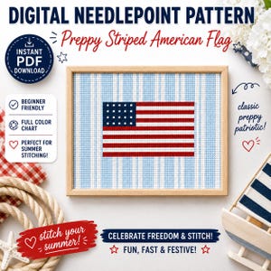May include: Digital needlepoint pattern featuring a preppy striped American flag design. The pattern includes a full-color chart and is beginner-friendly. The design is framed in a light wood frame and includes the text "Celebrate Freedom & Stitch!" and "Fun, Fast & Festive!"