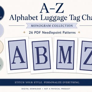 May include: A digital collection of A-Z alphabet luggage tag needlepoint patterns. The graphic displays the text A-Z Alphabet Luggage Tag Charts, Monogram Collection, 26 PDF Needlepoint Patterns, and Stitch Your Style. Personalize Everything.