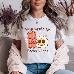 We Go Together Like Bacon And Eggs Png, Original Designer, Valentines Day Png, Bacon and Eggs Png, Couples Png, Digital Download