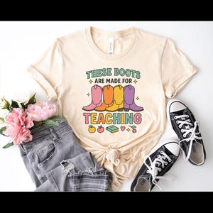 These Boots Are Made For Teaching Western Shirt, Western Cowgirl Teacher Shirt, Teacher Appreciation Gift, Retro Teacher, Teacher Life Shirt