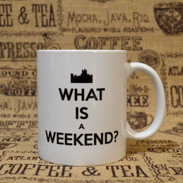What is a Weekend White Ceramic Mug - Inspired by Downton Abbey